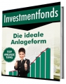 Investmentfonds - Die ideale Anlageform